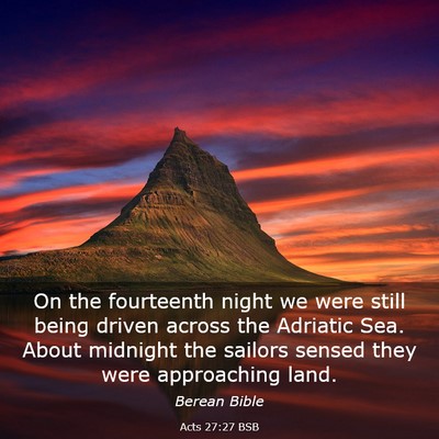 Picture 03 - Acts 27:27 BSB - On the fourteenth night we were still being - Bible Verse Picture