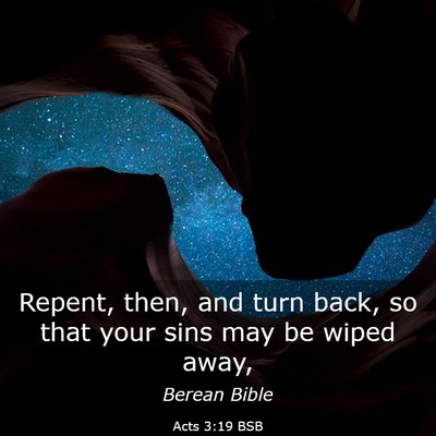 Picture 03 - Acts 3:19 BSB - Repent, then, and turn back, so that your sins - Bible Verse Picture