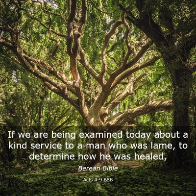 Picture 03 - Acts 4:9 BSB - If we are being examined today about a kind - Bible Verse Picture