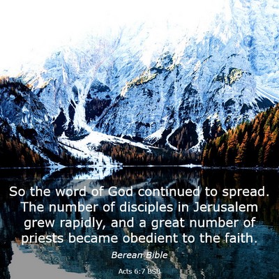 Picture 03 - Acts 6:7 BSB - So the word of God continued to spread. The - Bible Verse Picture