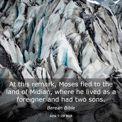Picture 03 - Acts 7:29 BSB - At this remark, Moses fled to the land of Midian, - Bible Verse Picture