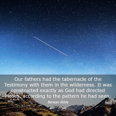 Picture 03 - Acts 7:44 BSB - Our fathers had the tabernacle of the Testimony - Bible Verse Picture