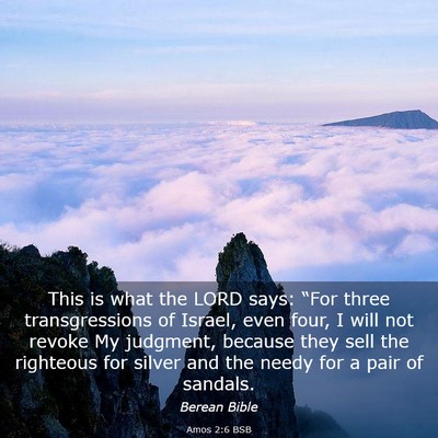 Picture 03 - Amos 2:6 BSB - This is what the LORD says: “For three - Bible Verse Picture