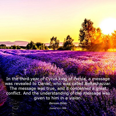 Picture 03 - Daniel 10:1 BSB - In the third year of Cyrus king of Persia, a - Bible Verse Picture