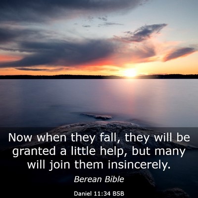 Picture 03 - Daniel 11:34 BSB - Now when they fall, they will be granted a little - Bible Verse Picture