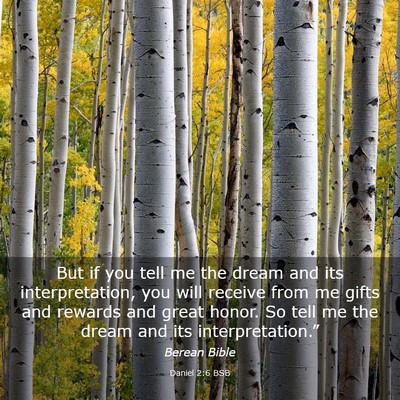Picture 03 - Daniel 2:6 BSB - But if you tell me the dream and its - Bible Verse Picture