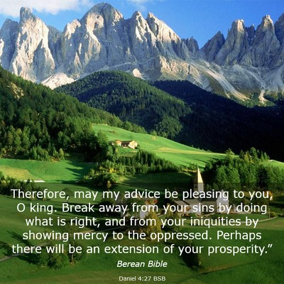 Picture 03 - Daniel 4:27 BSB - Therefore, may my advice be pleasing to you, O - Bible Verse Picture