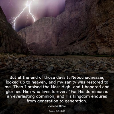 Picture 03 - Daniel 4:34 BSB - But at the end of those days I, Nebuchadnezzar, - Bible Verse Picture