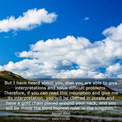 Picture 03 - Daniel 5:16 BSB - But I have heard about you, that you are able to - Bible Verse Picture