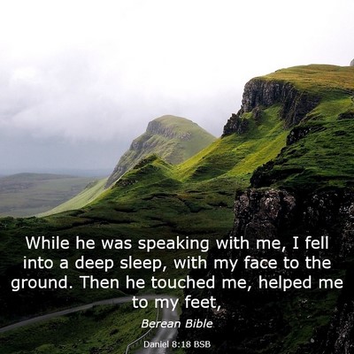 Picture 03 - Daniel 8:18 BSB - While he was speaking with me, I fell into a deep - Bible Verse Picture