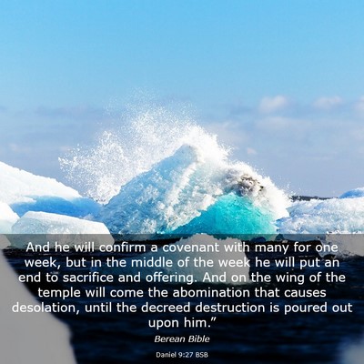 Picture 03 - Daniel 9:27 BSB - And he will confirm a covenant with many for one - Bible Verse Picture