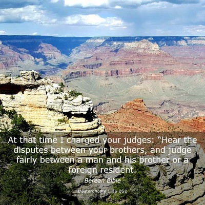 Picture 03 - Deuteronomy 1:16 BSB - At that time I charged your judges: “Hear the - Bible Verse Picture