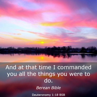 Picture 03 - Deuteronomy 1:18 BSB - And at that time I commanded you all the things - Bible Verse Picture
