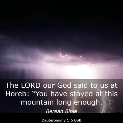 Picture 03 - Deuteronomy 1:6 BSB - The LORD our God said to us at Horeb: “You have - Bible Verse Picture