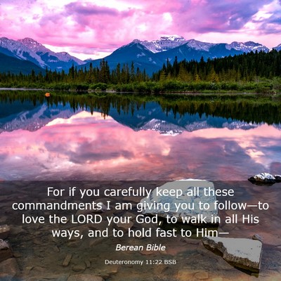 Picture 03 - Deuteronomy 11:22 BSB - For if you carefully keep all these commandments - Bible Verse Picture