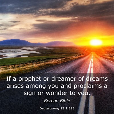 Picture 03 - Deuteronomy 13:1 BSB - If a prophet or dreamer of dreams arises among - Bible Verse Picture