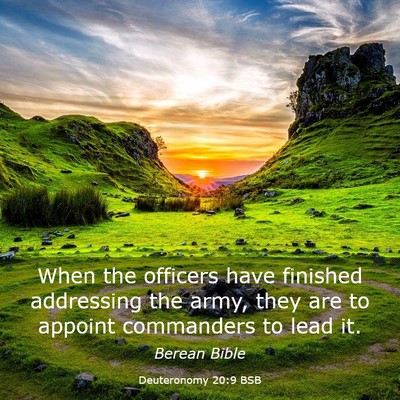 Picture 03 - Deuteronomy 20:9 BSB - When the officers have finished addressing the - Bible Verse Picture