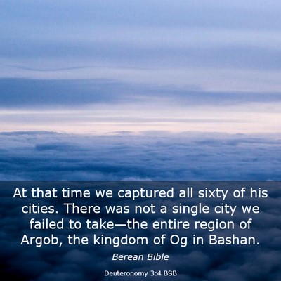 Picture 03 - Deuteronomy 3:4 BSB - At that time we captured all sixty of his cities. - Bible Verse Picture