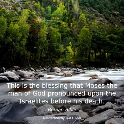 Picture 03 - Deuteronomy 33:1 BSB - This is the blessing that Moses the man of God - Bible Verse Picture