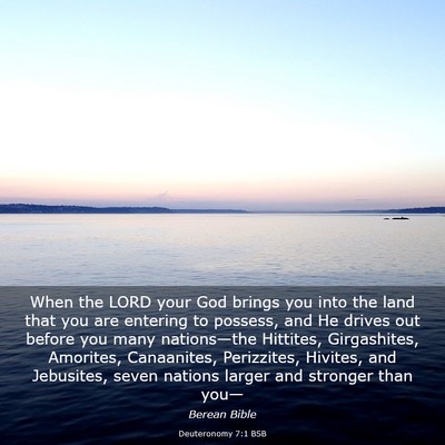 Picture 03 - Deuteronomy 7:1 BSB - When the LORD your God brings you into the land - Bible Verse Picture