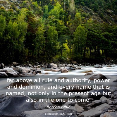 Picture 03 - Ephesians 1:21 BSB - far above all rule and authority, power and - Bible Verse Picture