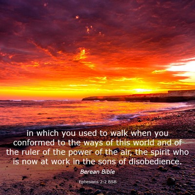 Picture 03 - Ephesians 2:2 BSB - in which you used to walk when you conformed to - Bible Verse Picture