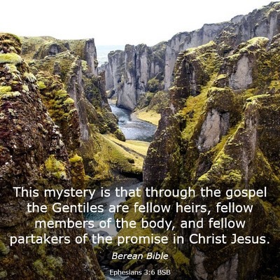 Picture 03 - Ephesians 3:6 BSB - This mystery is that through the gospel the - Bible Verse Picture