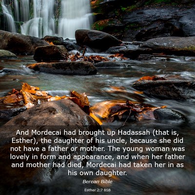 Picture 03 - Esther 2:7 BSB - And Mordecai had brought up Hadassah (that is, - Bible Verse Picture