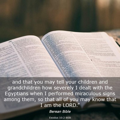 Picture 03 - Exodus 10:2 BSB - and that you may tell your children and - Bible Verse Picture