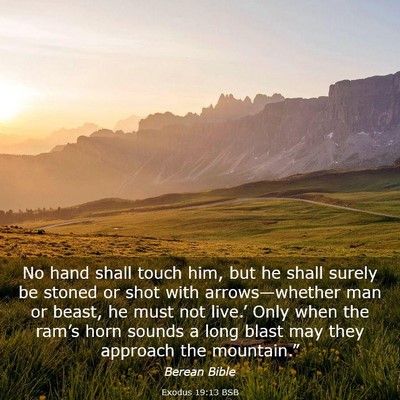 Picture 03 - Exodus 19:13 BSB - No hand shall touch him, but he shall surely be - Bible Verse Picture