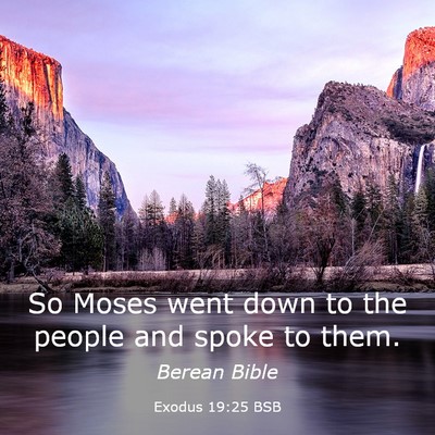 Picture 03 - Exodus 19:25 BSB - So Moses went down to the people and spoke to - Bible Verse Picture