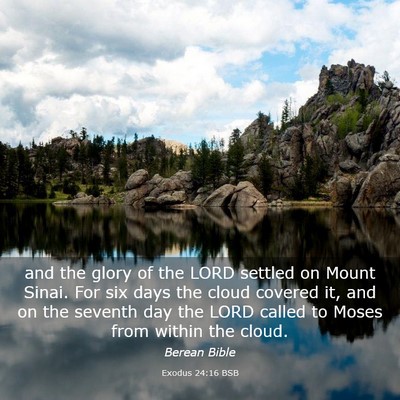 Picture 03 - Exodus 24:16 BSB - and the glory of the LORD settled on Mount Sinai. - Bible Verse Picture