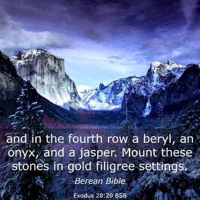 Picture 03 - Exodus 28:20 BSB - and in the fourth row a beryl, an onyx, and a - Bible Verse Picture