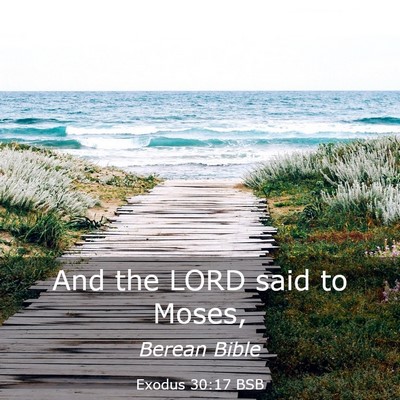 Picture 03 - Exodus 30:17 BSB - And the LORD said to - Bible Verse Picture