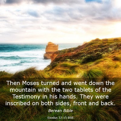 Picture 03 - Exodus 32:15 BSB - Then Moses turned and went down the mountain with - Bible Verse Picture