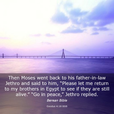 Picture 03 - Exodus 4:18 BSB - Then Moses went back to his father-in-law Jethro - Bible Verse Picture