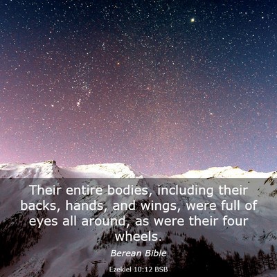 Picture 03 - Ezekiel 10:12 BSB - Their entire bodies, including their backs, - Bible Verse Picture
