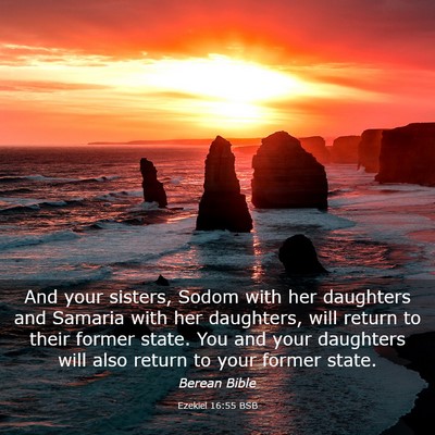Picture 03 - Ezekiel 16:55 BSB - And your sisters, Sodom with her daughters and - Bible Verse Picture