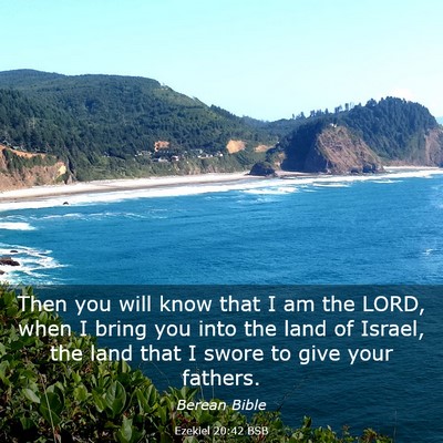 Picture 03 - Ezekiel 20:42 BSB - Then you will know that I am the LORD, when I - Bible Verse Picture