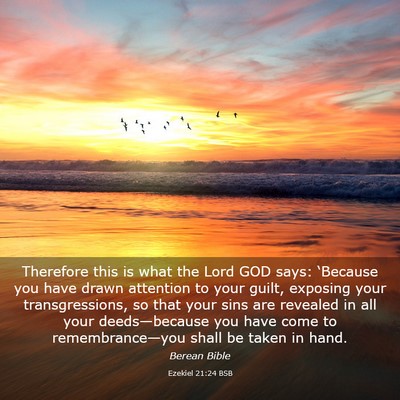 Picture 03 - Ezekiel 21:24 BSB - Therefore this is what the Lord GOD says: - Bible Verse Picture