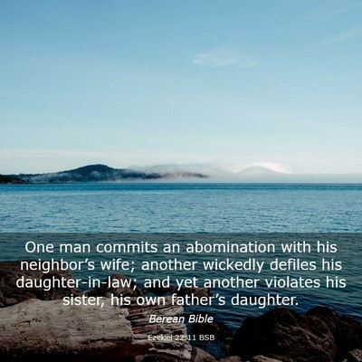 Picture 03 - Ezekiel 22:11 BSB - One man commits an abomination with his - Bible Verse Picture