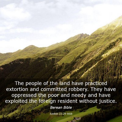 Picture 03 - Ezekiel 22:29 BSB - The people of the land have practiced extortion - Bible Verse Picture