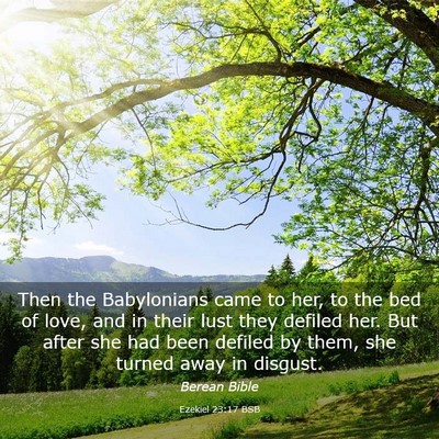 Picture 03 - Ezekiel 23:17 BSB - Then the Babylonians came to her, to the bed of - Bible Verse Picture