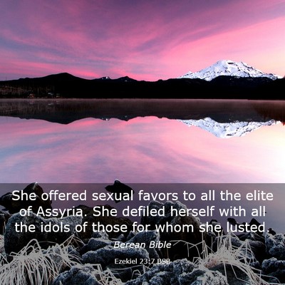 Picture 03 - Ezekiel 23:7 BSB - She offered sexual favors to all the elite of - Bible Verse Picture