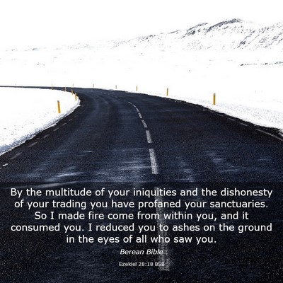 Picture 03 - Ezekiel 28:18 BSB - By the multitude of your iniquities and the - Bible Verse Picture
