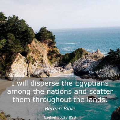 Picture 03 - Ezekiel 30:23 BSB - I will disperse the Egyptians among the nations - Bible Verse Picture