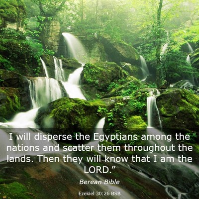Picture 03 - Ezekiel 30:26 BSB - I will disperse the Egyptians among the nations - Bible Verse Picture