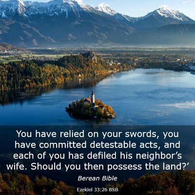 Picture 03 - Ezekiel 33:26 BSB - You have relied on your swords, you have - Bible Verse Picture