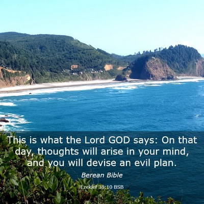 Picture 03 - Ezekiel 38:10 BSB - This is what the Lord GOD says: On that day, - Bible Verse Picture