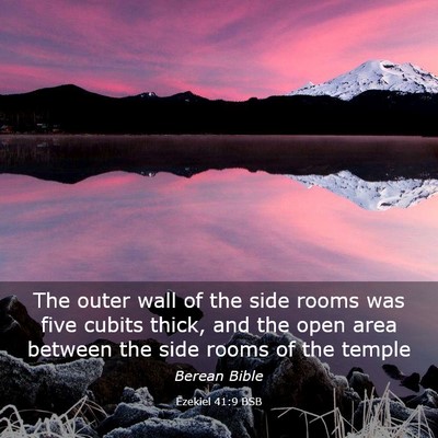 Picture 03 - Ezekiel 41:9 BSB - The outer wall of the side rooms was five cubits - Bible Verse Picture